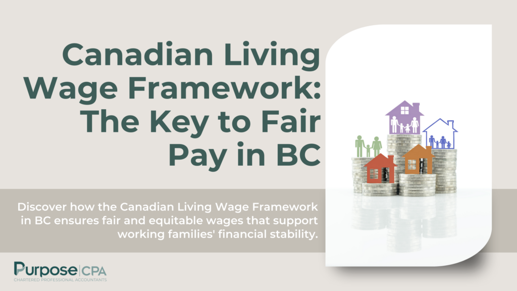 Canadian Living Wage Framework: The Key to Fair Pay in BC - PurposeCPA